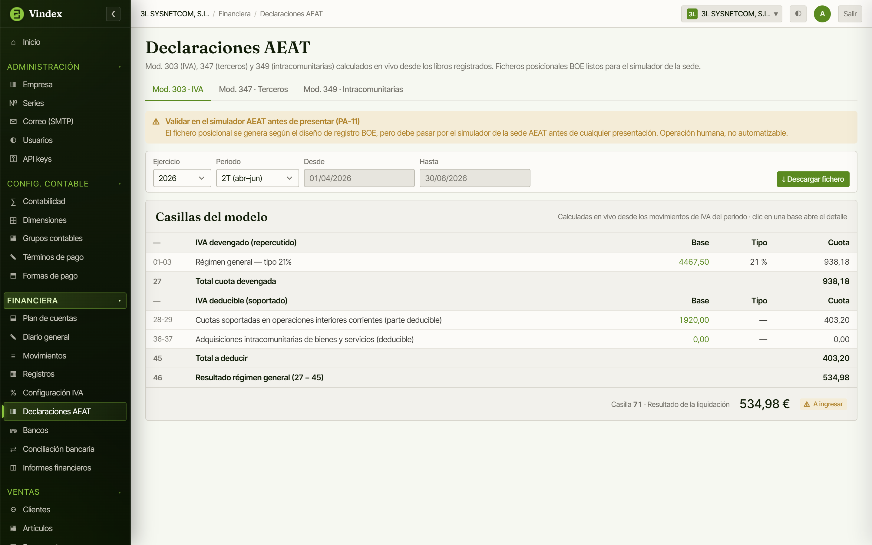Pantalla de nuestra solución con los modelos de la AEAT 303, 347 y 349 calculados en vivo a partir de los apuntes contables, sin volver a teclear datos.